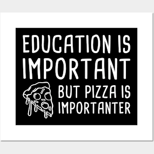 Pizza Is Importanter Posters and Art